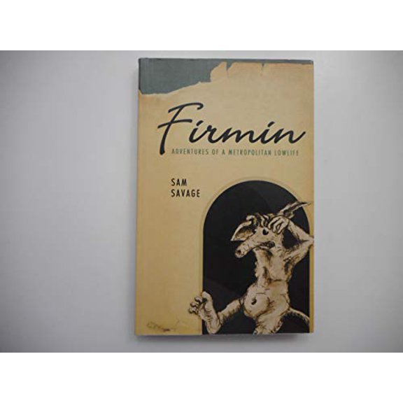 Pre-Owned Firmin: Adventures of a Metropolitan Lowlife (Paperback) 1566891817 9781566891813