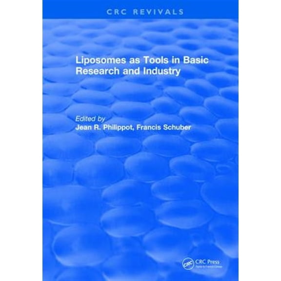 Pre-Owned CRC Press Revivals: Revival: Liposomes as Tools in Basic Research and Industry (1994) (Hardcover)