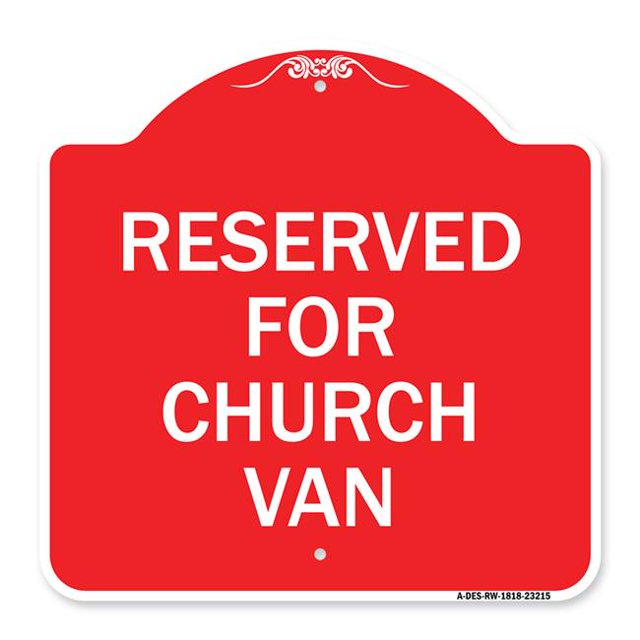 SignMission A-DES-RW-1818-23215 18 x 18 Po Signe de la Série Designer - Réservé pour Van de l'Église & 44; Rouge & Blanc