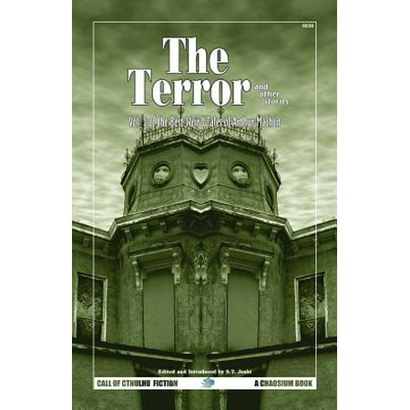 The Terror & Other Tales : The Best Weird Tales of Arthur Machen, Volume (Best Of Arthur Spooner)