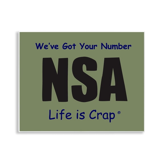 Stupell Industries Got Your Number NSA Novelty & Humor Painting Unframed Art Print Wall Art, 14 x 11