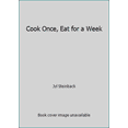 thumbnail image 1 of Pre-Owned Cook Once, Eat for a Week (Hardcover) 073943358X 9780739433584, 1 of 1