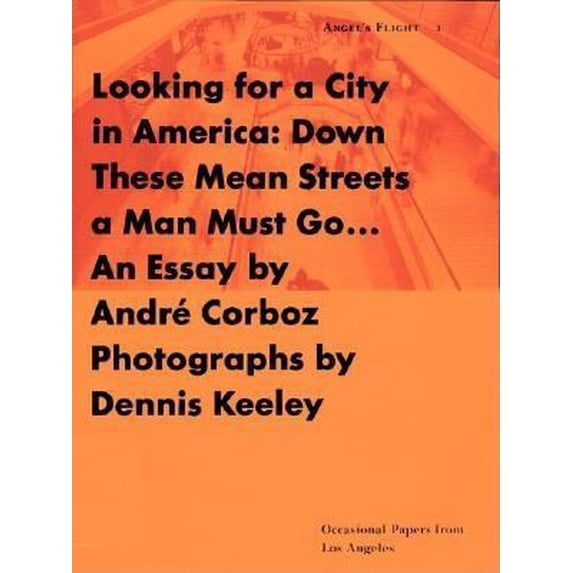 Pre-Owned Looking for a City in America: Down These Mean Streets a Man Must Go (Paperback) 0879239352 9780879239350