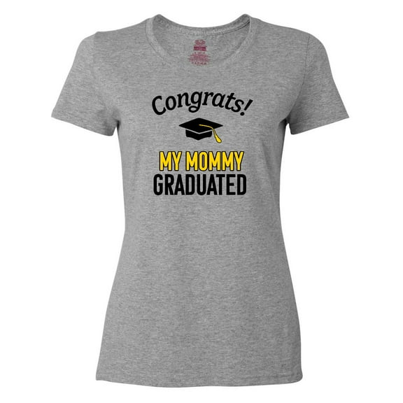 Inktastic Congrats My Mommy Graduated with cap Women's T-Shirt