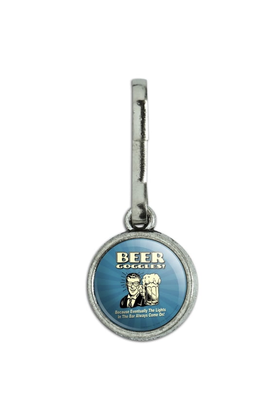 Beer Goggles Eventually Lights in the Bar Always Come On Funny Humor Antiqued Charm Clothes Purse Suitcase Backpack Zipper Pull Aid