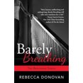 thumbnail image 2 of Barely Breathing, Rebecca Donovan Paperback, 2 of 3