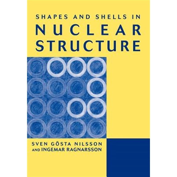 Pre-Owned Shapes and Shells in Nuclear Structure, (Paperback)