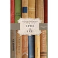 thumbnail image 1 of Pre-Owned Eyes to See (Hardcover) 1595543198 9781595543196, 1 of 1