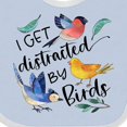thumbnail image 4 of Inktastic I Get Distracted by Birds Boys or Girls Baby Bib, 4 of 4