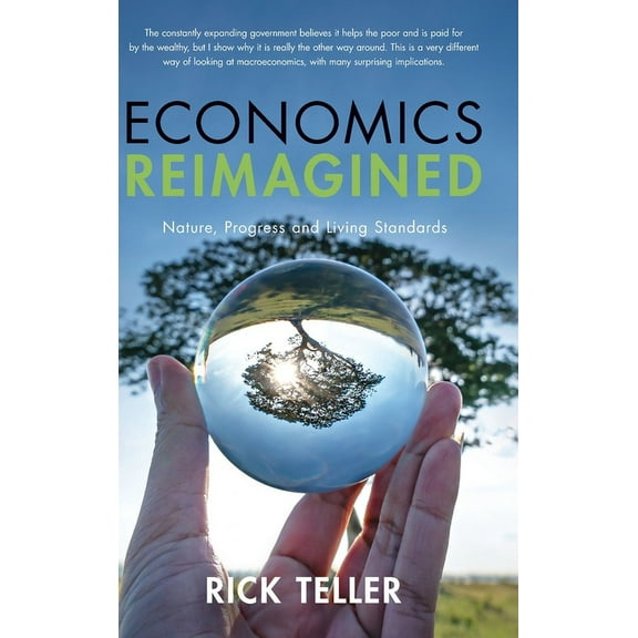 Economics Reimagined: Nature, Progress, and Living Standards, (Hardcover)