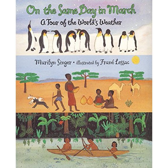 Pre-Owned On the Same Day in March: A Tour of the World's Weather (Hardcover) 0060281871 9780060281878