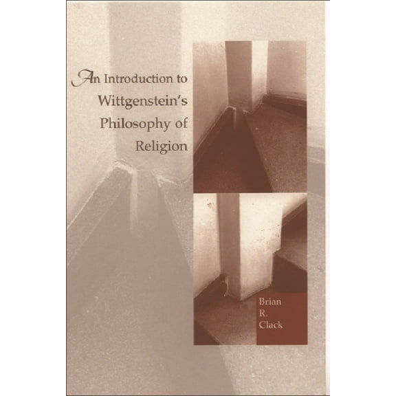 An Introduction to Wittgenstein's Philosophy of Religion, (Paperback)