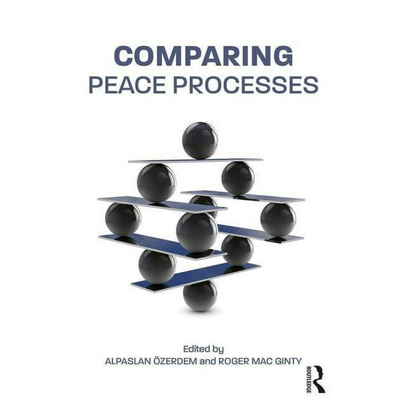 Routledge Studies in Peace and Conflict  Comparing Peace Processes, (Paperback)