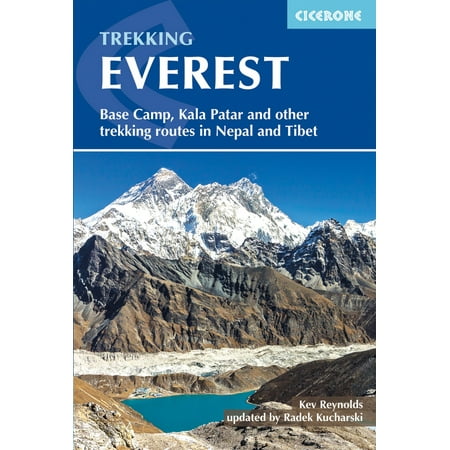 Trekking Everest : Base Camp, Kala Patar and Other Trekking Routes in Nepal and (Best Trekking Routes In The World)
