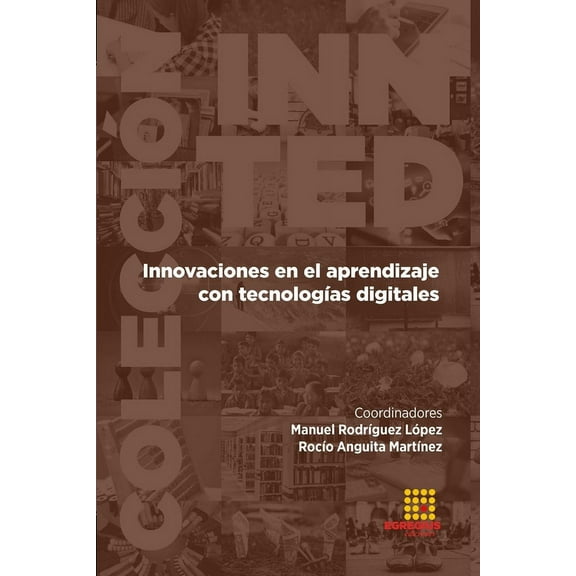 Innovaciones en el aprendizaje con tecnologías digitales, (Paperback)