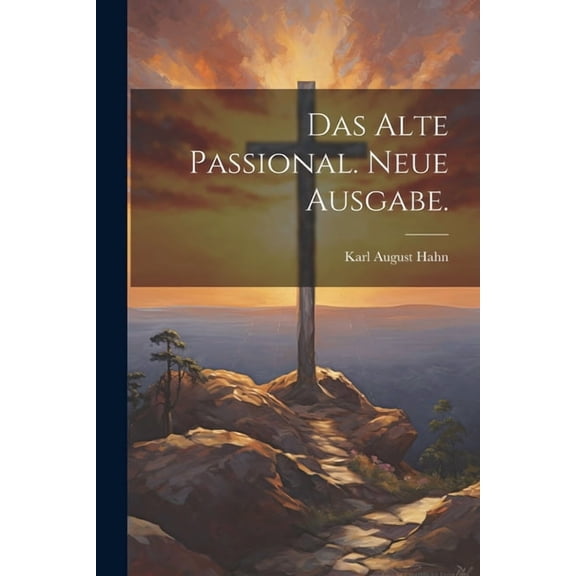 Das alte Passional. Neue Ausgabe. (Paperback)