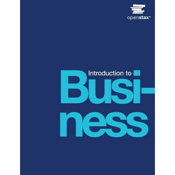 Pre-Owned Introduction to Business by OpenStax (hardcover version, full color) (Hardcover) 1947172549 9781947172548