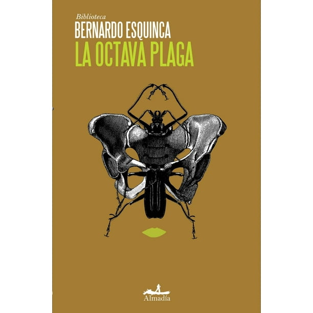 Libro La Octava Plaga Tapa Blanda, Autor Bernardo Esquinca, Editorial Editorial Almadia