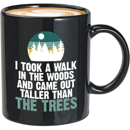 

Novelty Nature Coffee Mug - Taller Than The Trees - Wanderlust Hiking Nature Lover Environment Earth Green Plant Gardening For Women Men 11 Oz