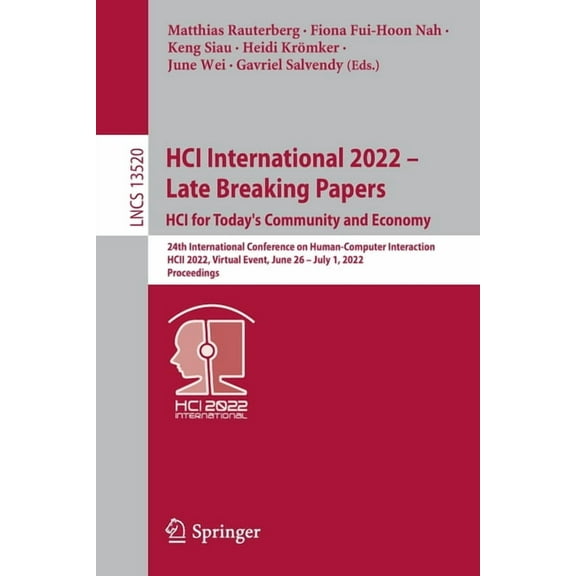 Lecture Notes in Computer Science Hci International 2022 - Late Breaking Papers: Hci for Today's Community and Economy: 24th International Conference on H, Book 13520, (Paperback)