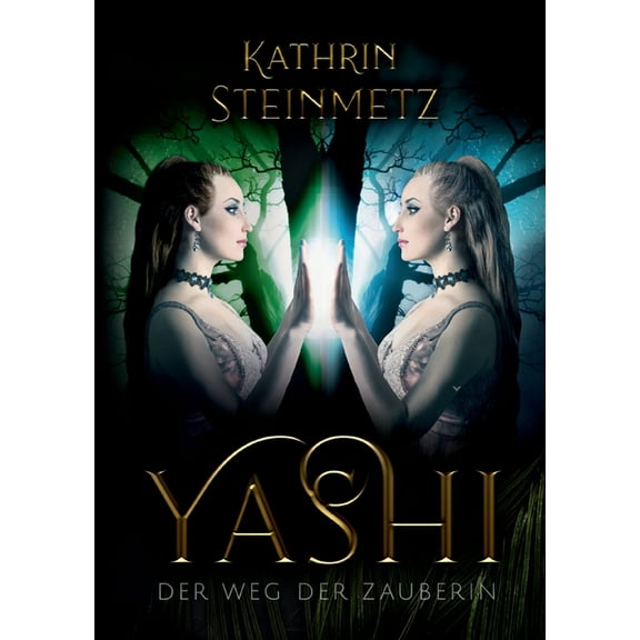 Yashi: Der Weg der Zauberin, (Paperback)