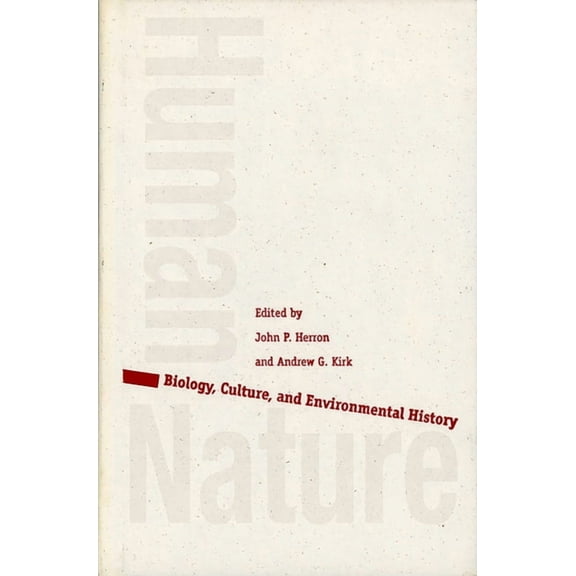 Human/Nature: Biology, Culture, and Environmental History, (Paperback)