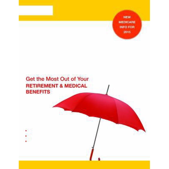 Pre-Owned Social Security, Medicare & Government Pensions: Get the Most Out of Your Retirement & Medical Benefits (Paperback) 1413321046 9781413321043