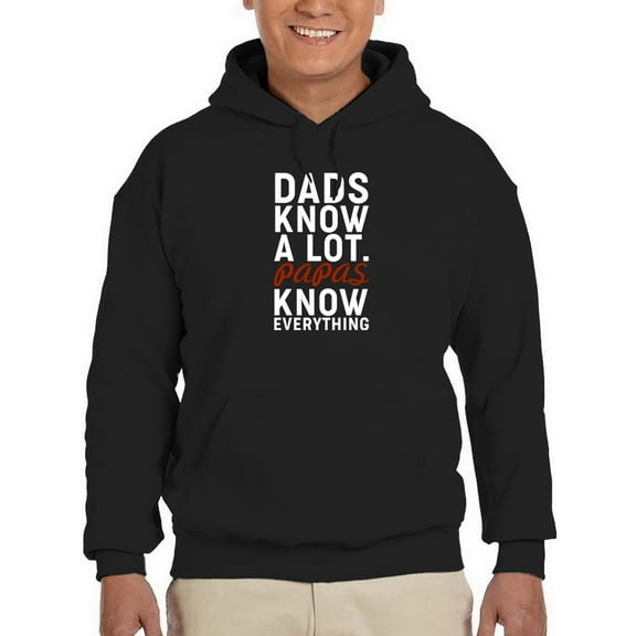 Papas Know Everything Hoodie Men -GoatDeals Designs, Male Large