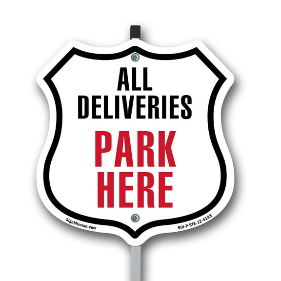 All Deliveries Park Here 12 inch X 12 inch Shield Shaped Rust-Free Aluminum Metal Sign with Aluminum Mounting Stake Weather Resistant Made in the USA