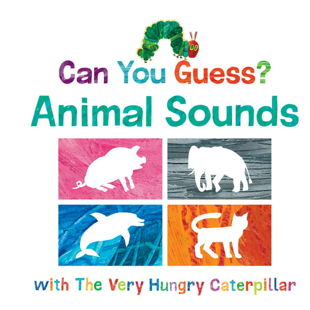 World of Eric Carle: Can You Guess? Animal Sounds with the Very Hungry  Caterpillar (Board book) 