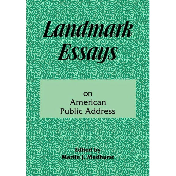 Landmark Essays Landmark Essays on American Public Address: Volume 1, Book 1, (Paperback)