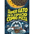 thumbnail image 1 of Libro El Primer Gato En El Espacio Comio Pizza Tapa Blanda, Autor Mac Barnett, Editorial Oceano Historias Graficas, 1 of 2