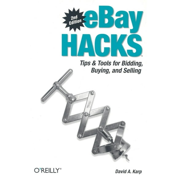 Pre-Owned Ebay Hacks: Tips & Tools for Bidding, Buying, and Selling (Paperback) 059610068X 9780596100681