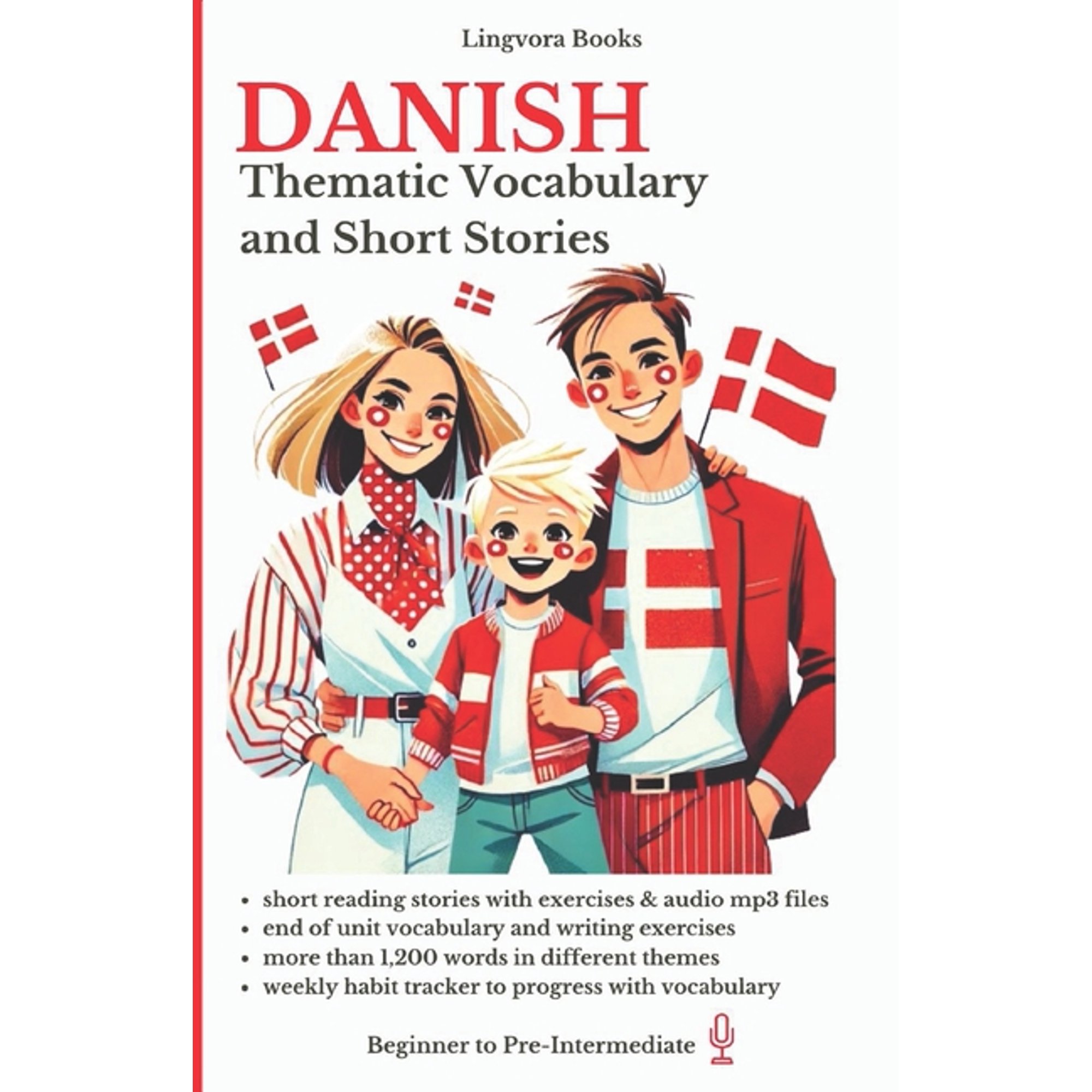 Danish Language Course - Vocabulary, Sto Danish: Thematic Vocabulary and Short Stories, (Paperback)