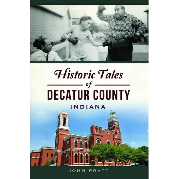 American Chronicles Historic Tales of Decatur County, Indiana, (Paperback)
