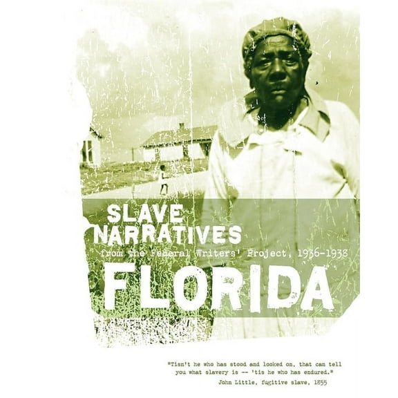 Slave Narratives Florida Slave Narratives, (Paperback)