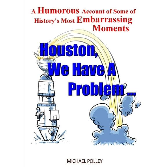 Houston, We Have A Problem..., (Paperback)