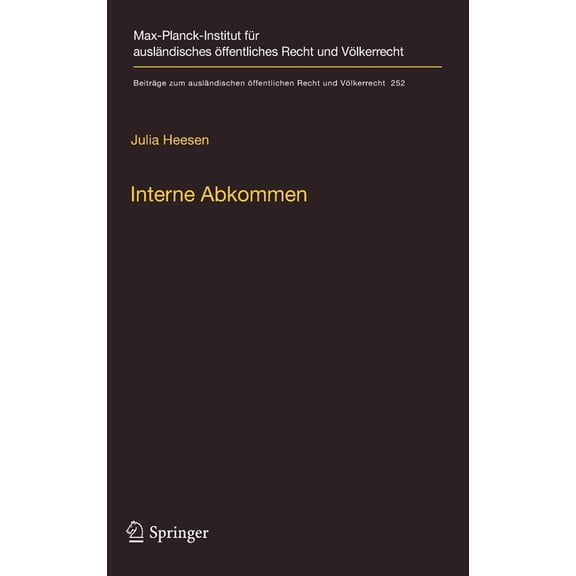 BeitrÃ¤ge Zum AuslÃ¤ndischen Ãffentlichen  Interne Abkommen: VÃ¶lkerrechtliche VertrÃ¤ge Zwischen Den Mitgliedstaaten Der EuropÃ¤ischen Union, Book 252, (Hardcover)