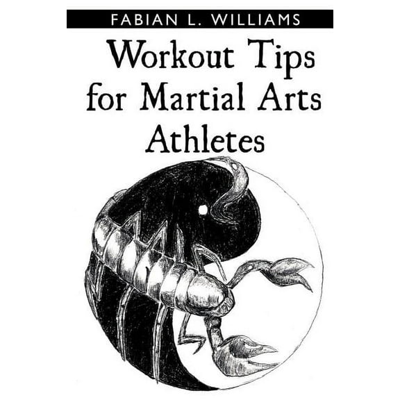 Workout Tips for Martial Arts Athletes (Paperback)
