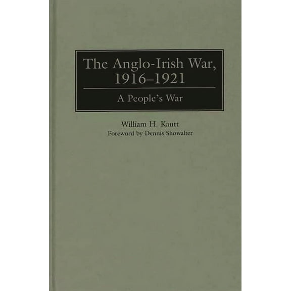 The Anglo-Irish War, 1916-1921: A People's War, (Hardcover)