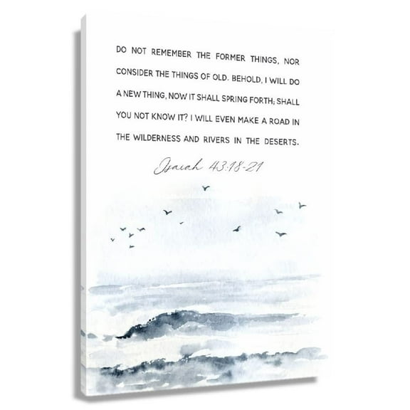 Isaiah 43 18-21 Bible Verse Wall Art Scripture Poster Behold I Am Doing A New Thing Christian Quote Wall Decor for Living Room Vertical Canvas Prints