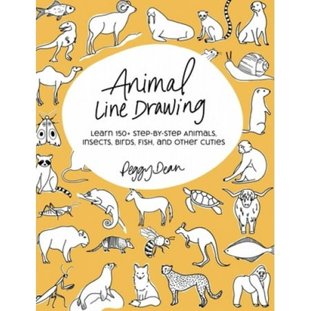 Animal Line Drawing: Learn 150+ Step-by-Step Animals, Insects, Birds, Fish,  and Other Cuties | Walmart Canada
