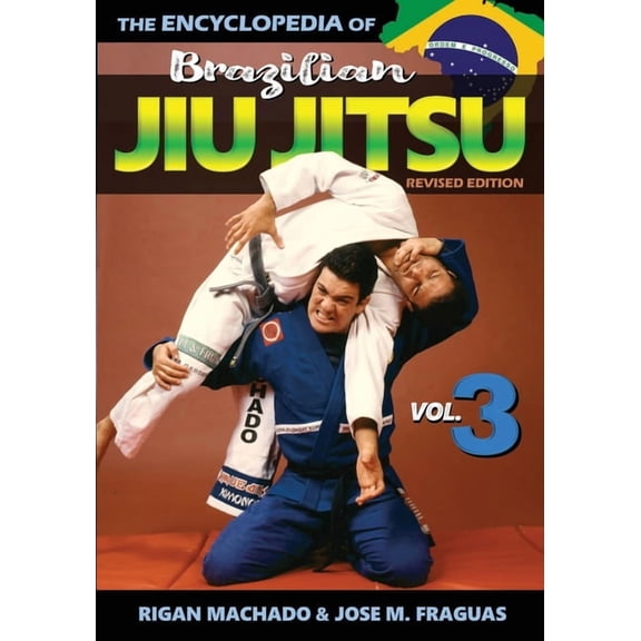 Encyclopedia of Brazilian Jiu Jitsu: Volume 3, (Paperback)