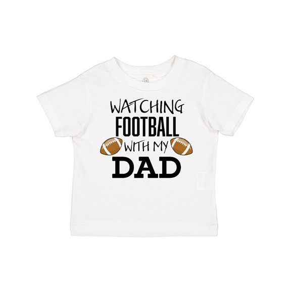 Inktastic Watching Football with My Dad Boys or Girls Toddler T-Shirt