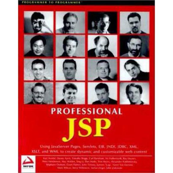 Pre-Owned Professional JSP : Using JavaServer Pages, Servlets, EJB, JNDI, JDBC, XML, XSLT, and WML (Paperback) 1861003625 9781861003621