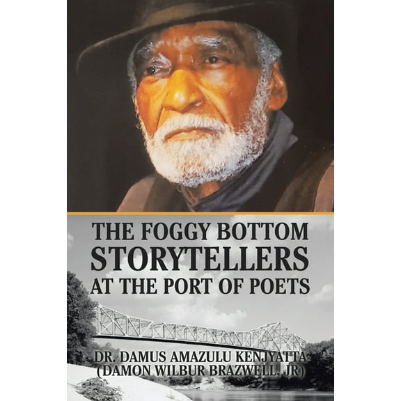 The Foggy Bottom Storytellers at The Port of Poets (Paperback)