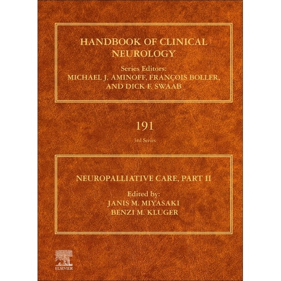 Handbook of Clinical Neurology Neuropalliative Care: Part II Volume 191, Book 191, (Hardcover)