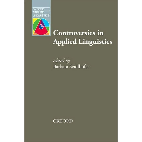 Oxford Applied Linguistics Controversies in Applied Linguistics, (Paperback)
