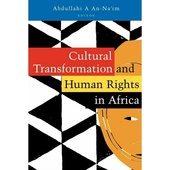 Cultural Transformation and Human Rights in Africa, (Paperback)