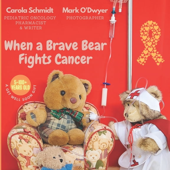 When a Brave Bear Fights Cancer: A get well soon gift (Paperback)